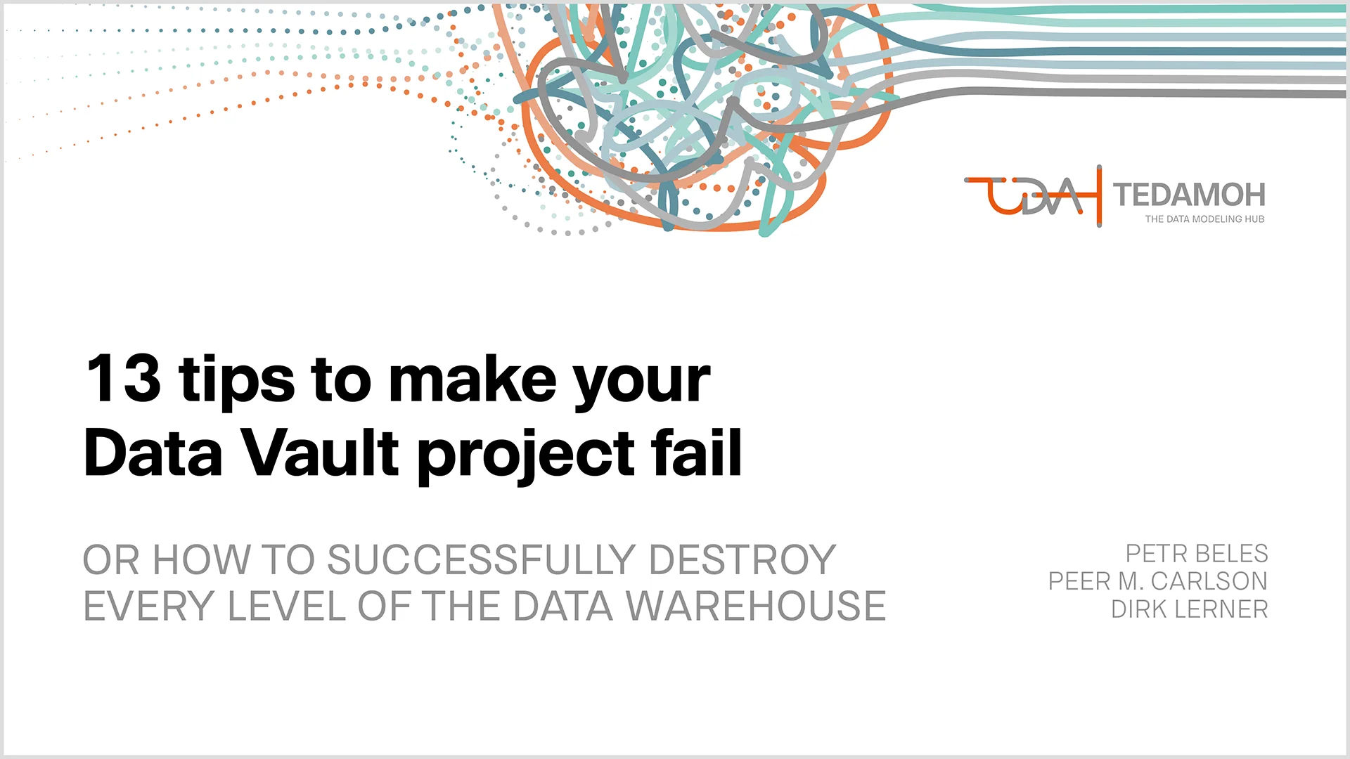 13 tips to make your Data Vault project fail